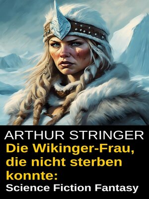 cover image of Die Wikinger-Frau, die nicht sterben konnte